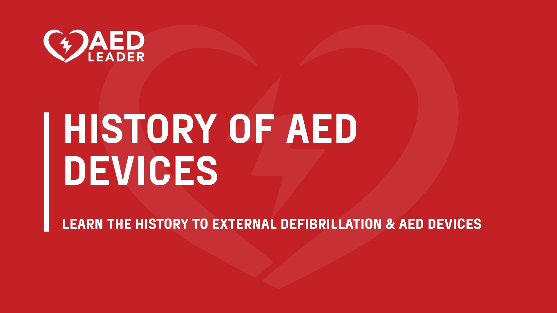 The Complete History of AEDs & External Defibrillation