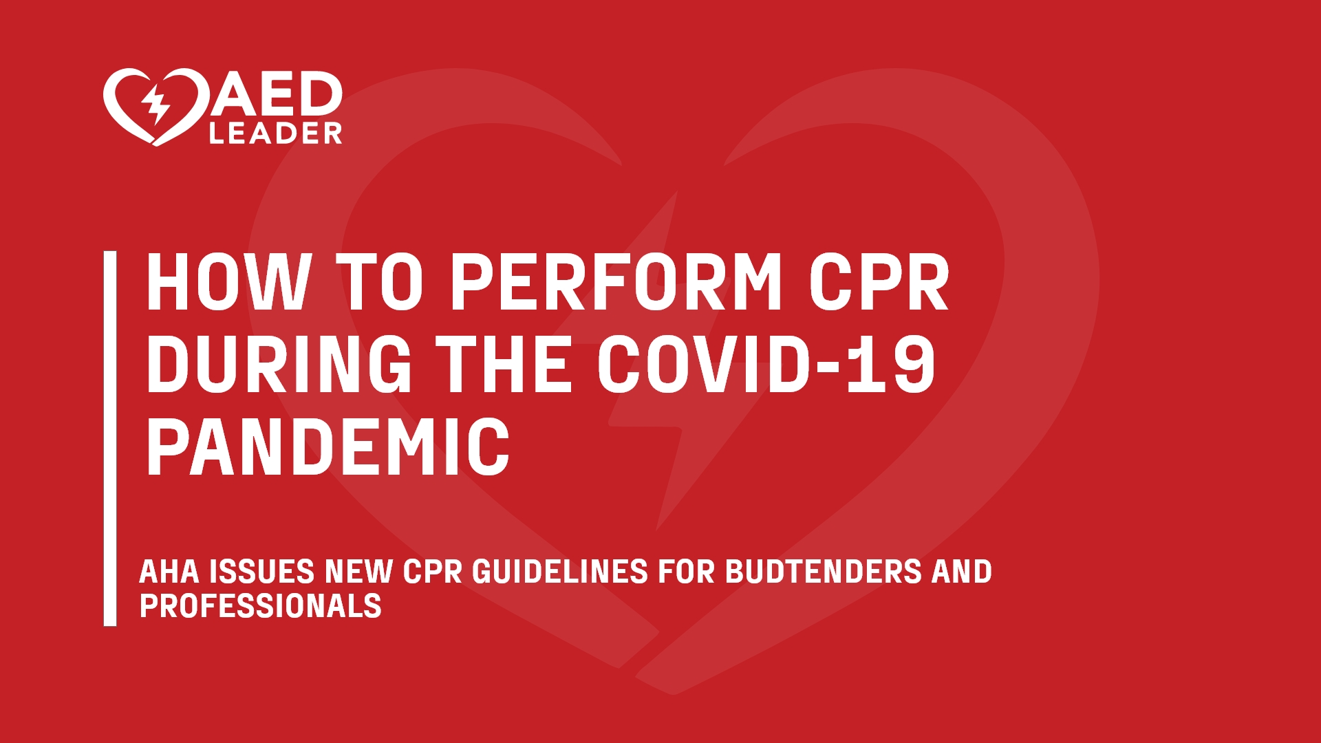 How to Perform CPR During the COVID-19 Pandemic