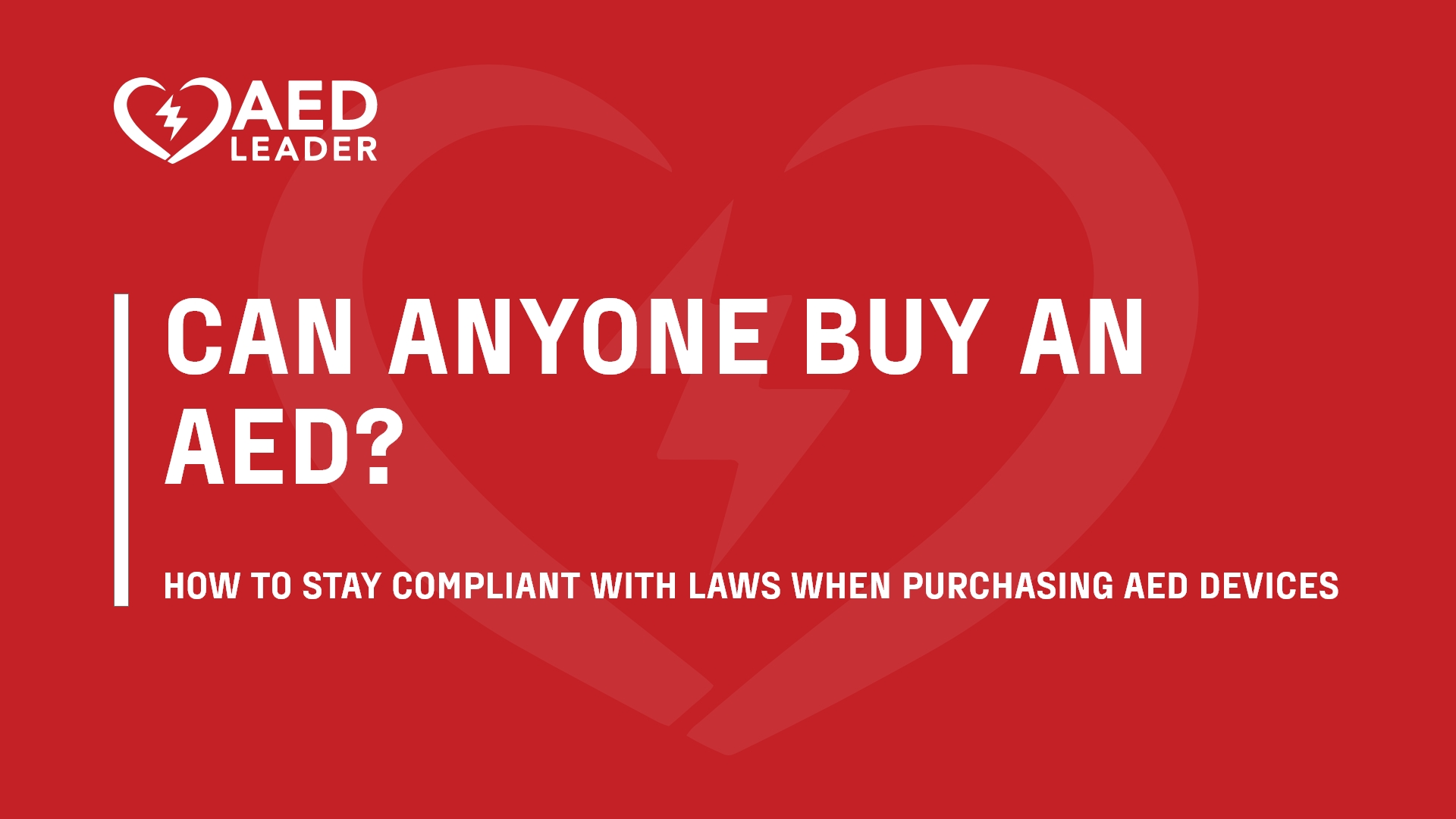 Can Anyone Buy an AED?