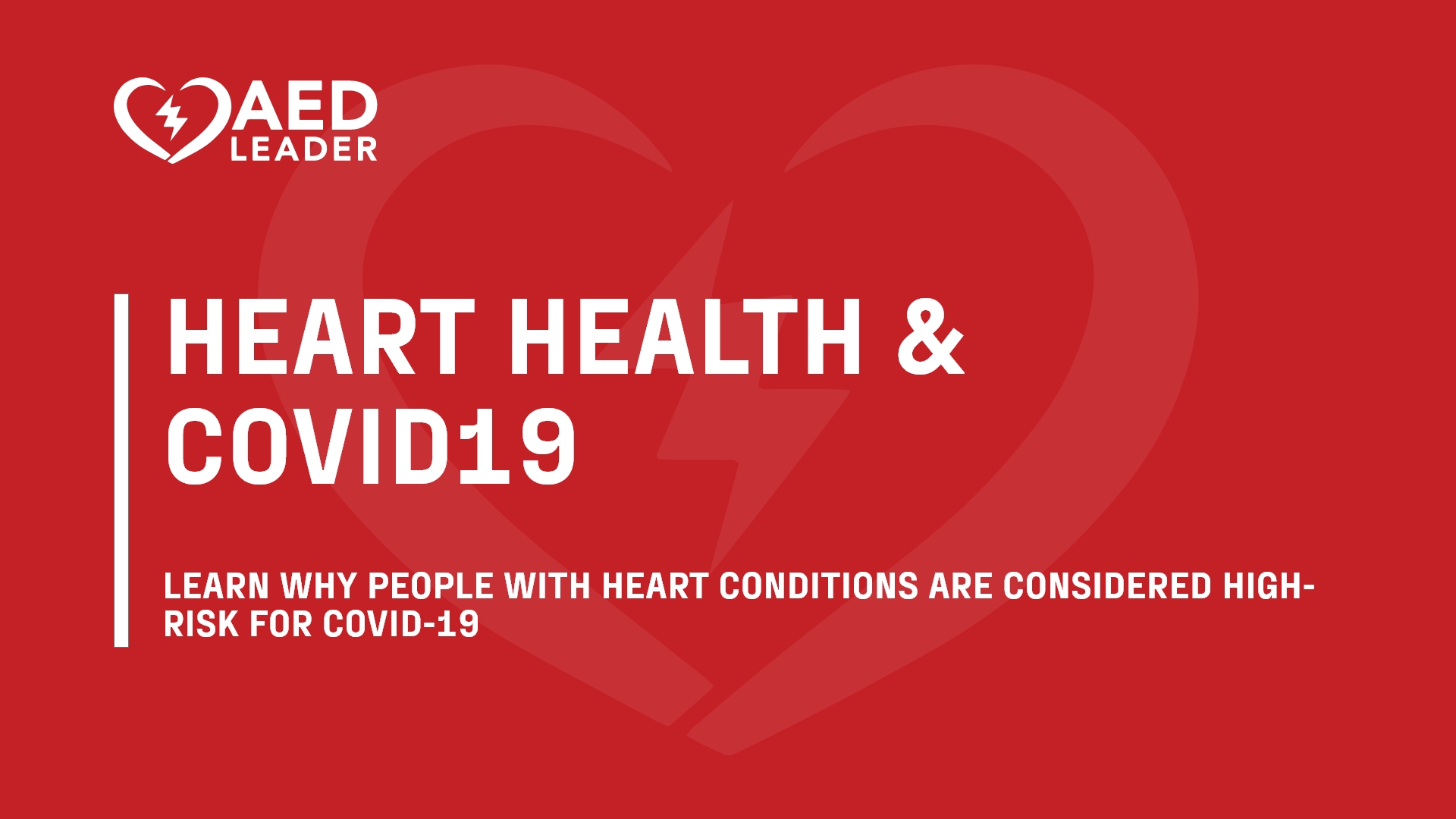 People With Heart Conditions Are In the COVID-19 High-Risk Category