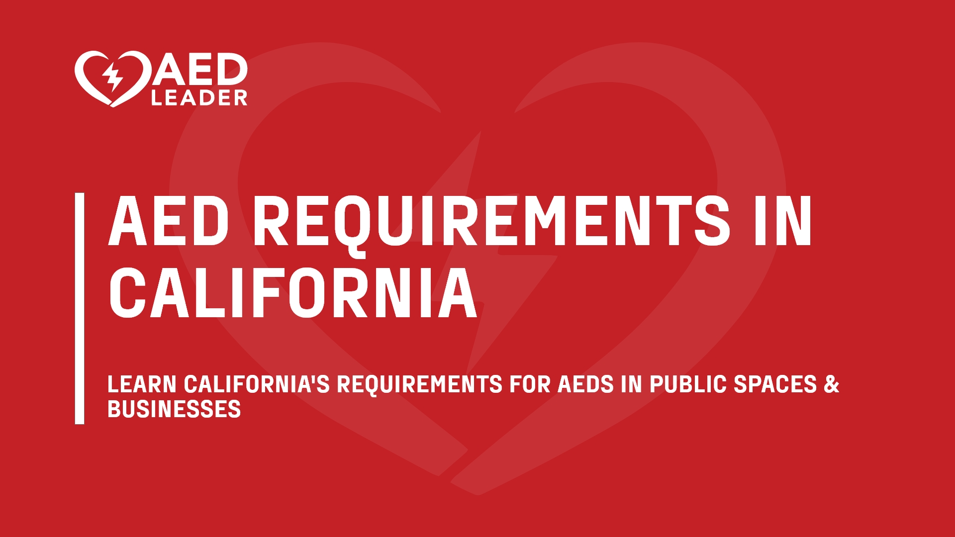 The Most Important AED Requirements in California