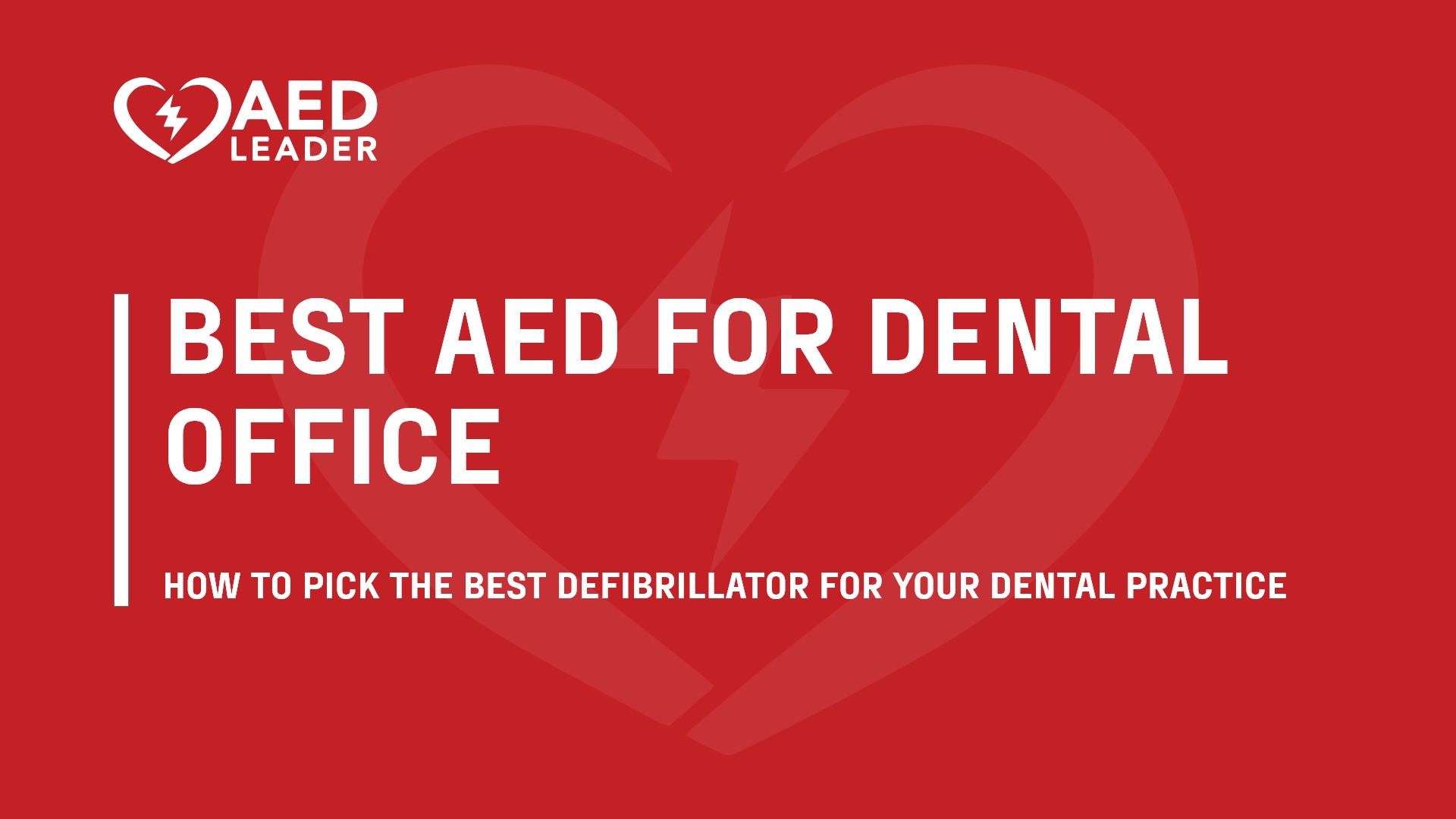 The Best AED for Dentists