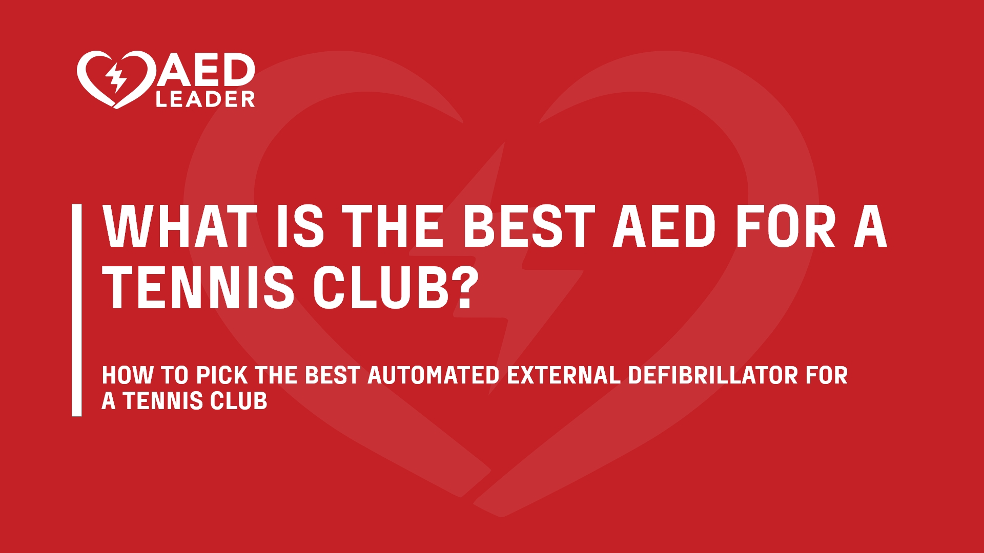The Best AED for a Tennis Club