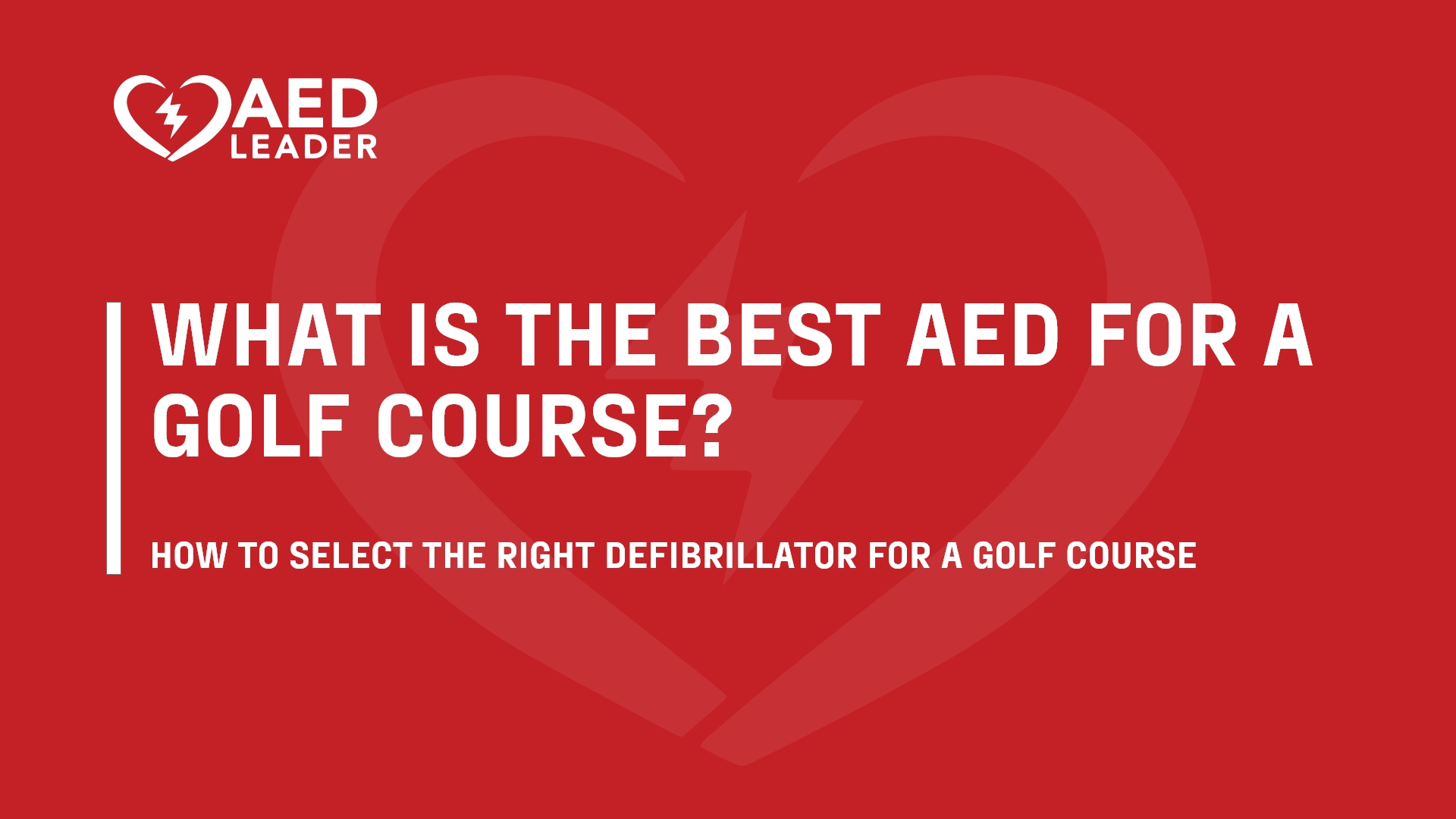 What Is the Best AED for a Golf Course?