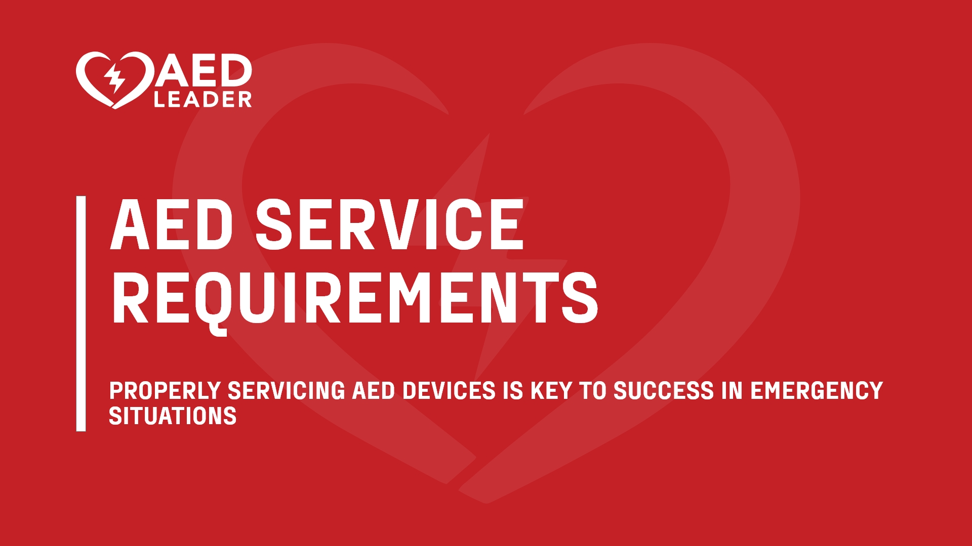 Guide to AED Service Requirements