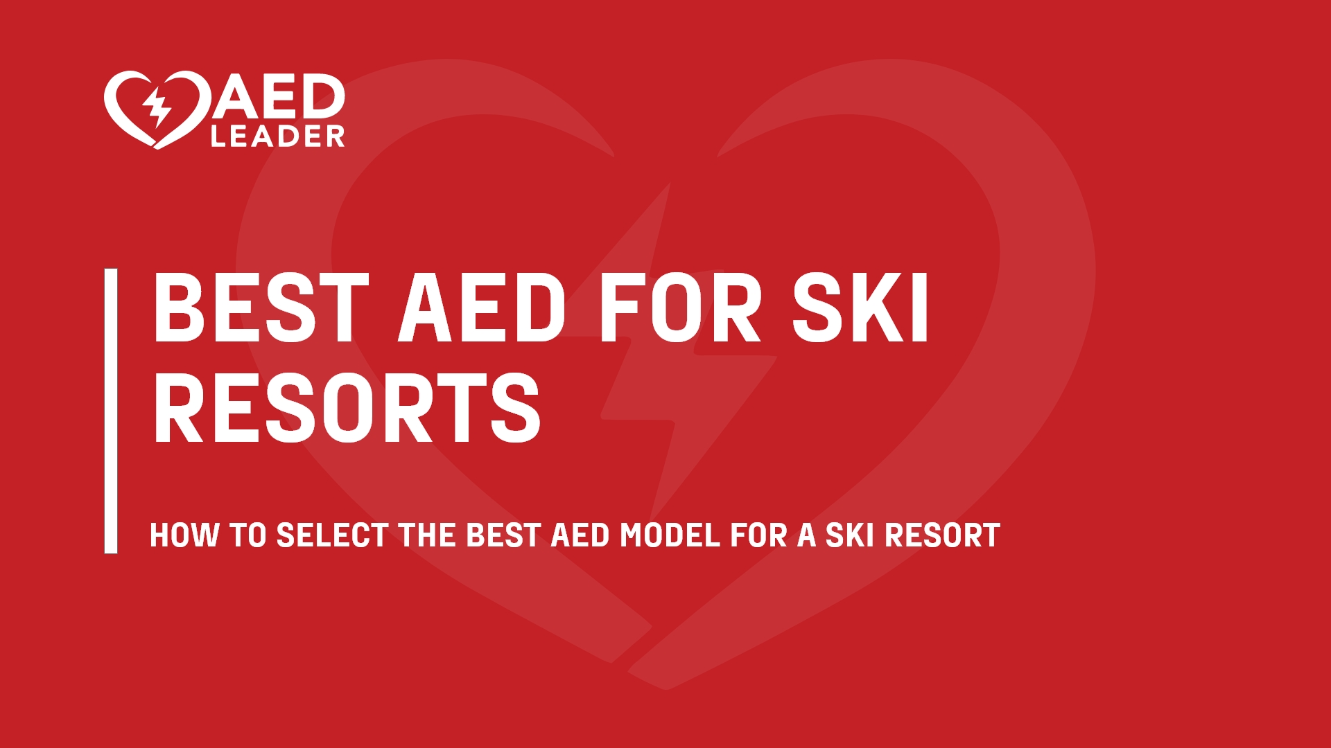 What’s the Best AED for a Ski Resort?