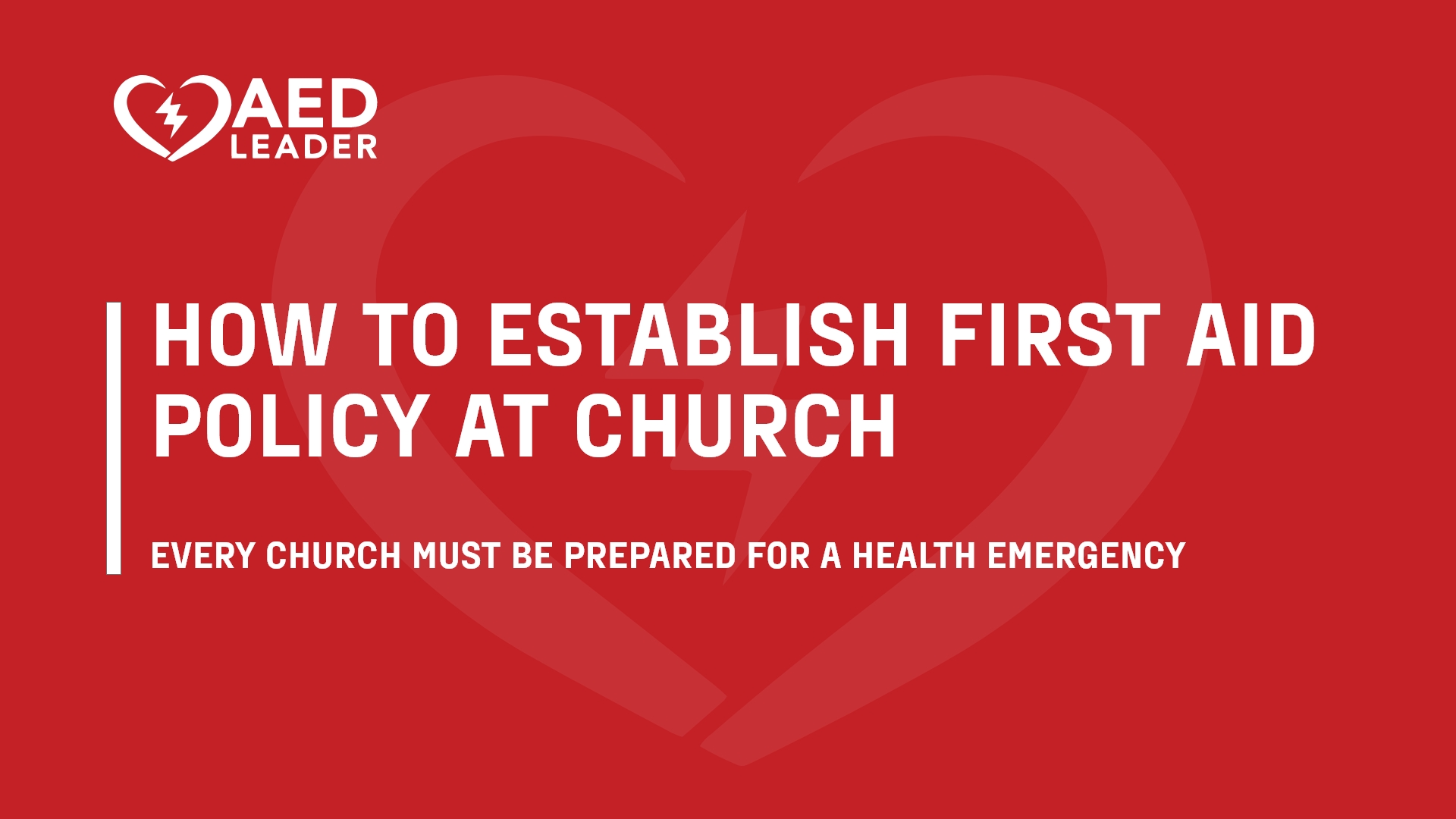 How to Establish a Church First Aid Policy