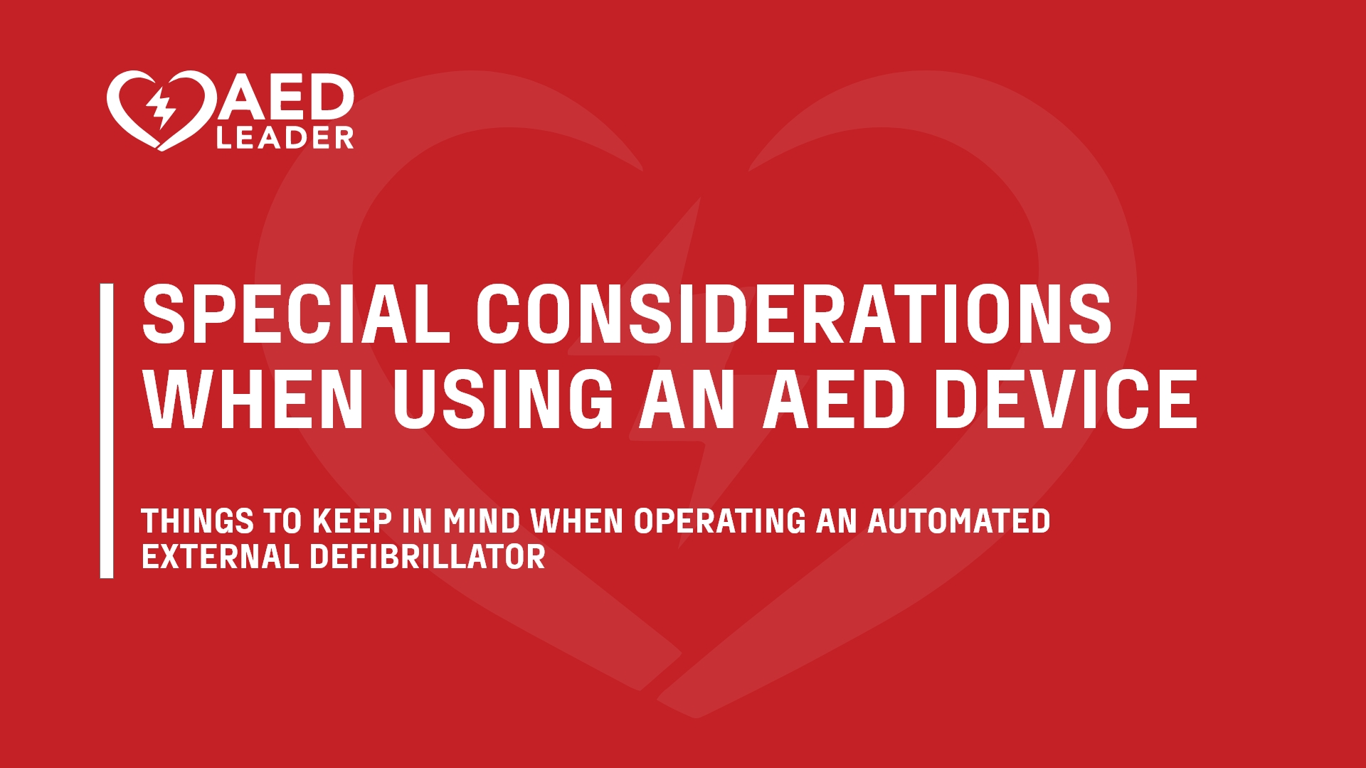 Special Considerations When Using an AED