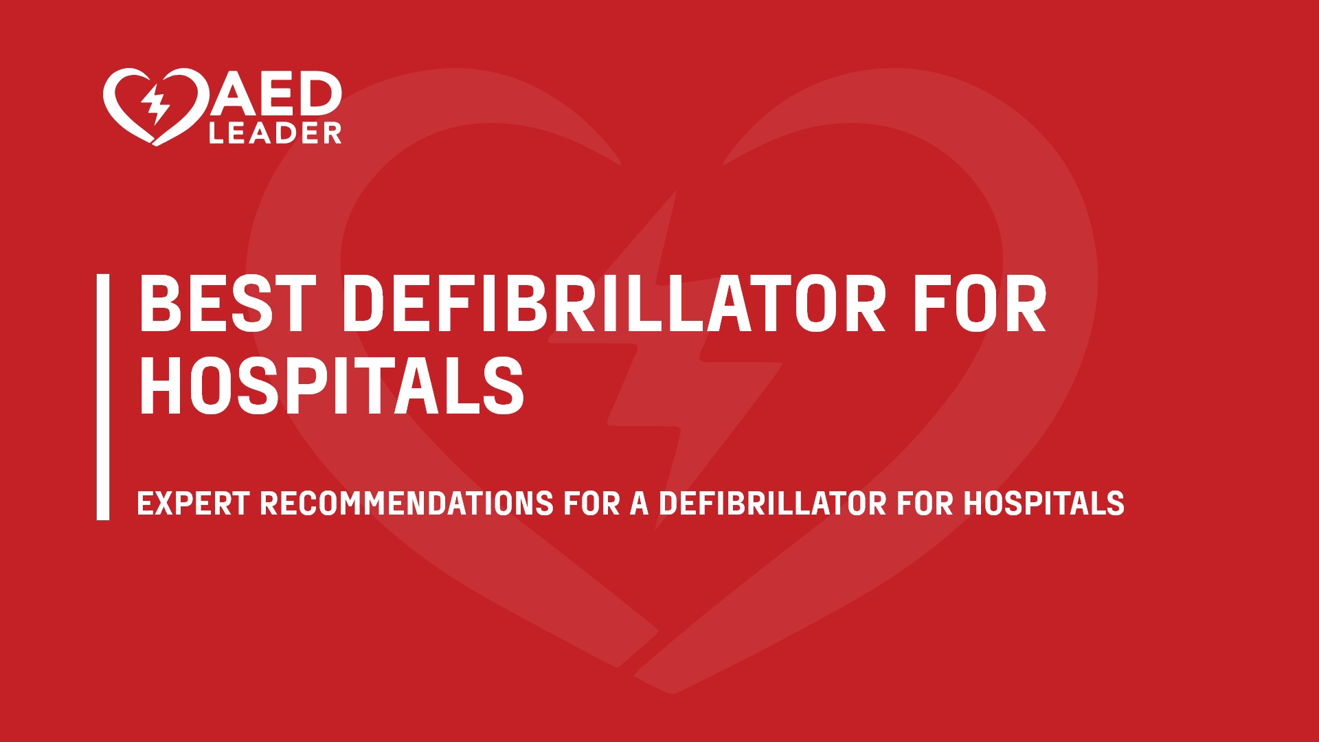 What’s the Best Automated External Defibrillator for a Hospital?