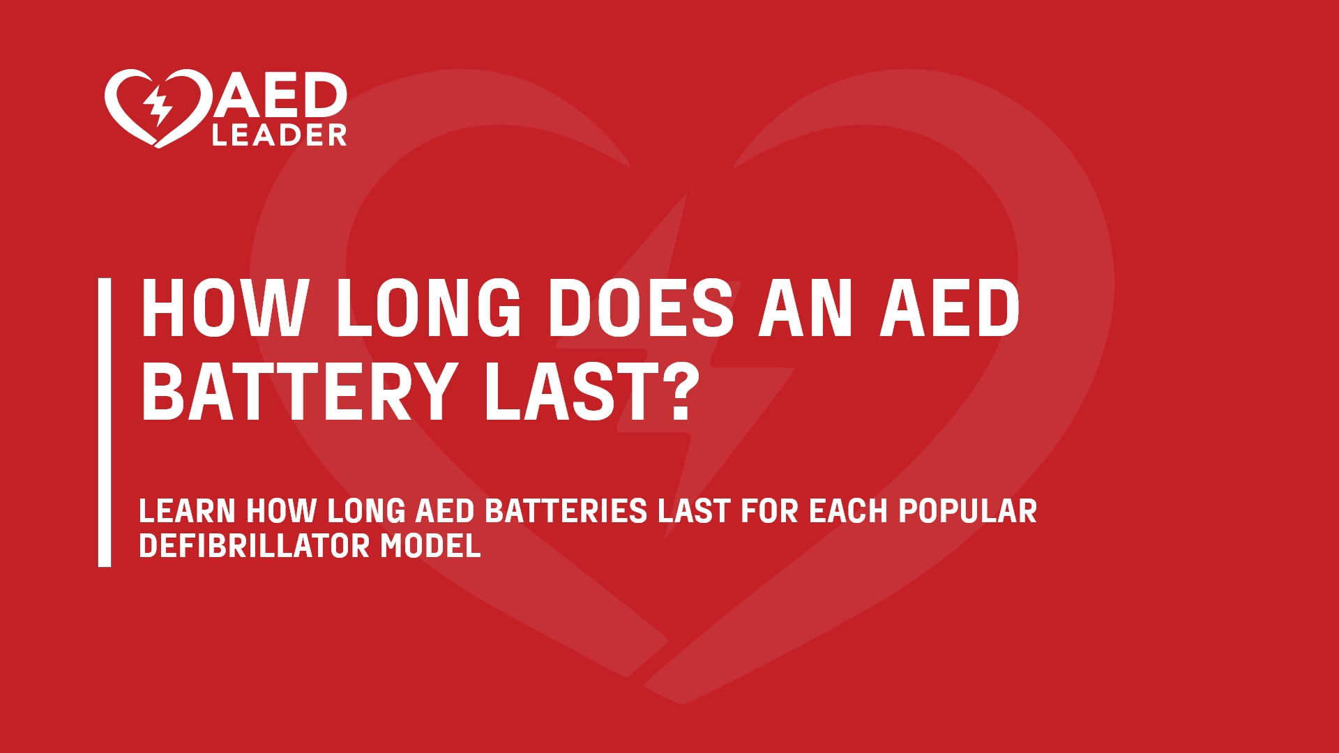 How Long Does an AED Battery Last?