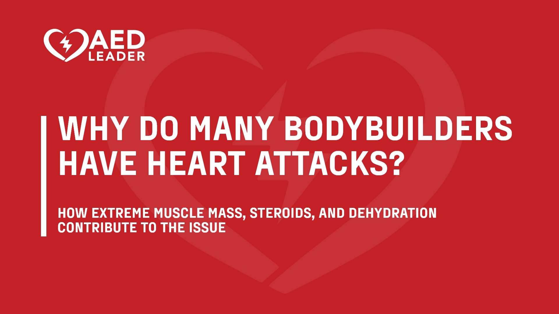 Why Do So Many Bodybuilders Have Heart Attacks?