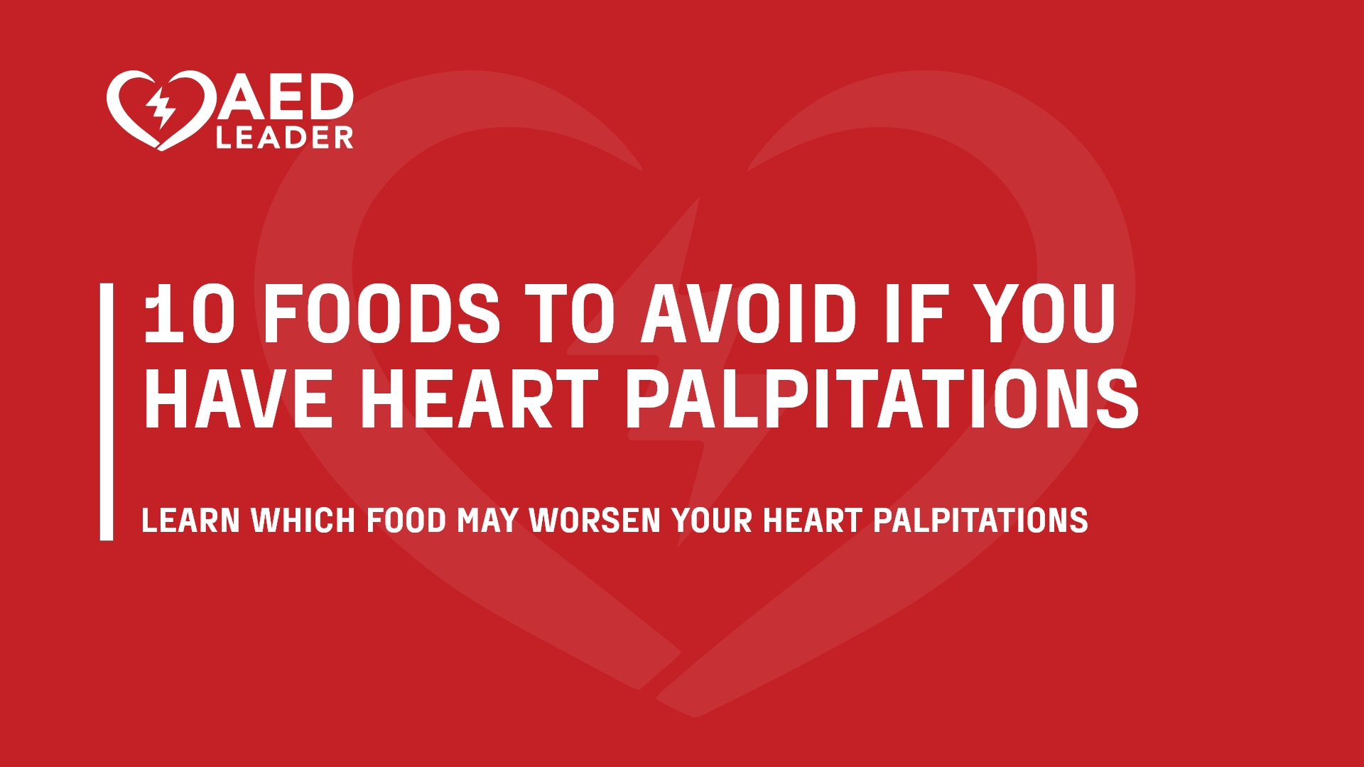 10 Foods You Should Avoid if You Have Heart Palpitations