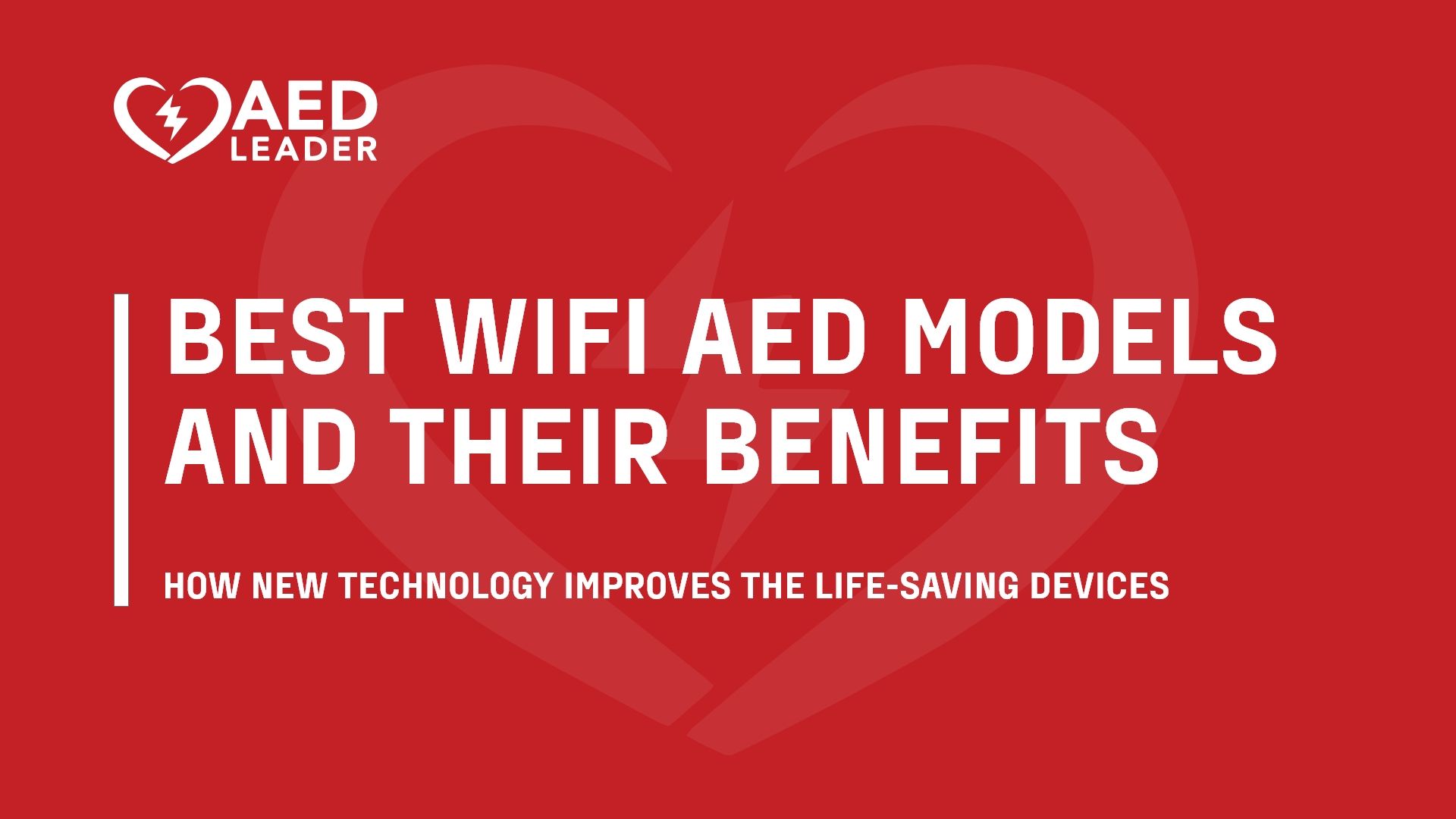 4 Benefits of WiFi AEDs and Top Recommended Models