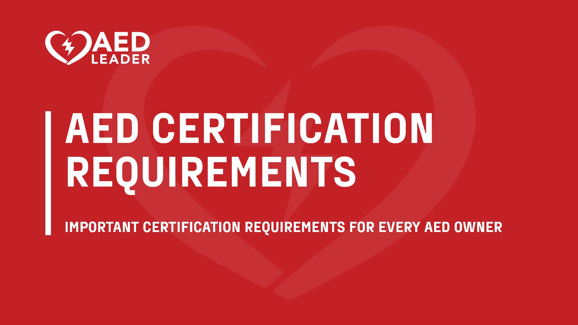 Important Certification Requirements for AED Owners