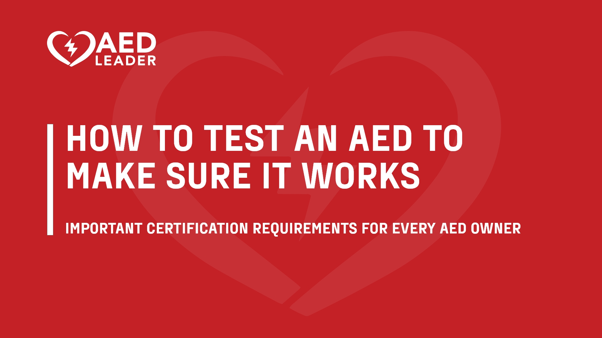 How to Test an AED to Make Sure It Works