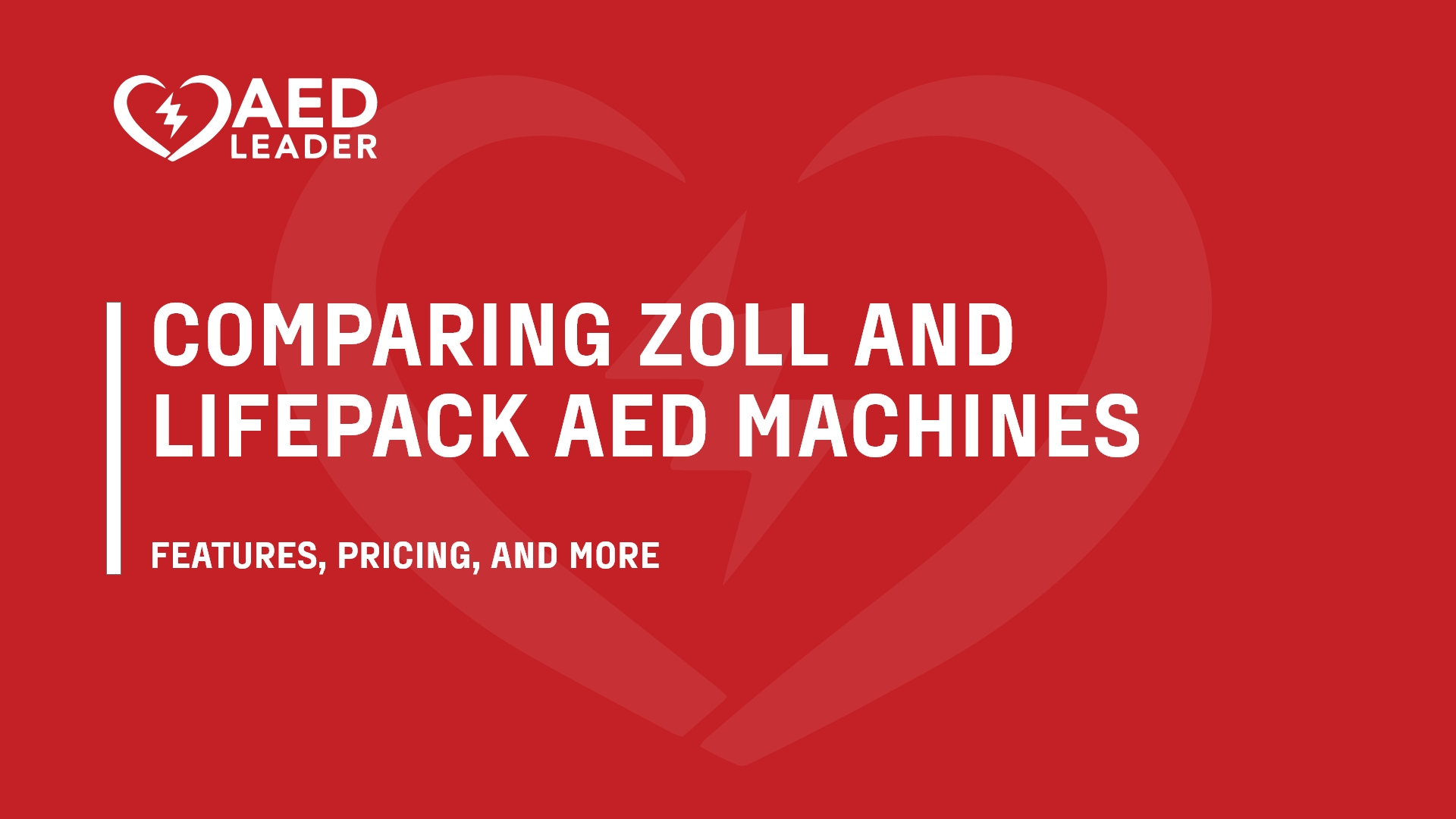 Comparing Zoll and Lifepak Features, Pricing, and More