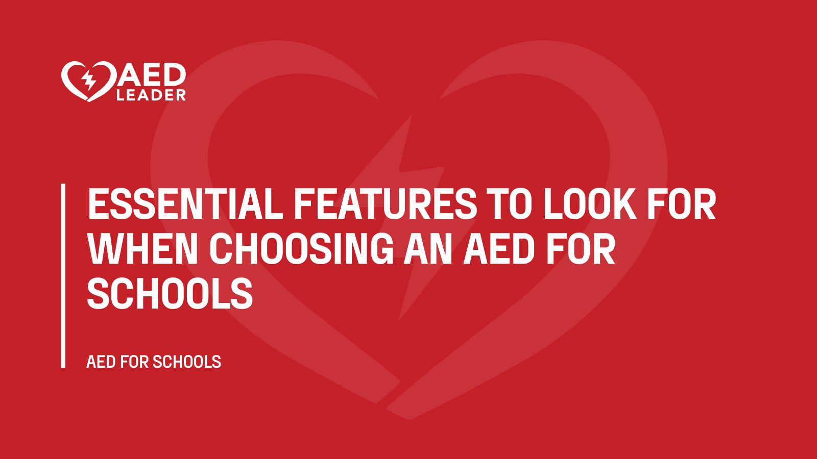 Essential Features to Look for When Choosing an AED for Schools