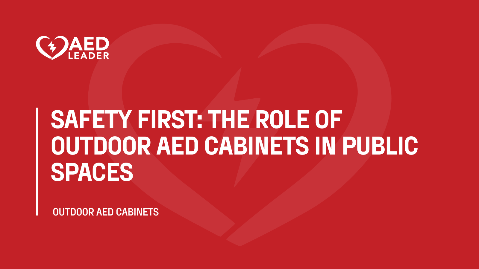 Safety First: The Role of Outdoor AED Cabinets in Public Spaces