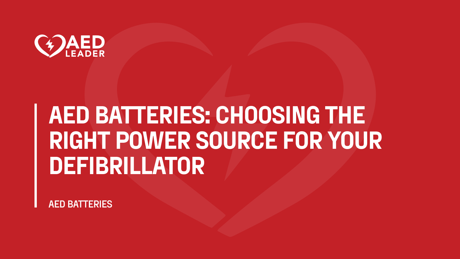 AED Batteries: Choosing the Right Power Source for Your Defibrillator
