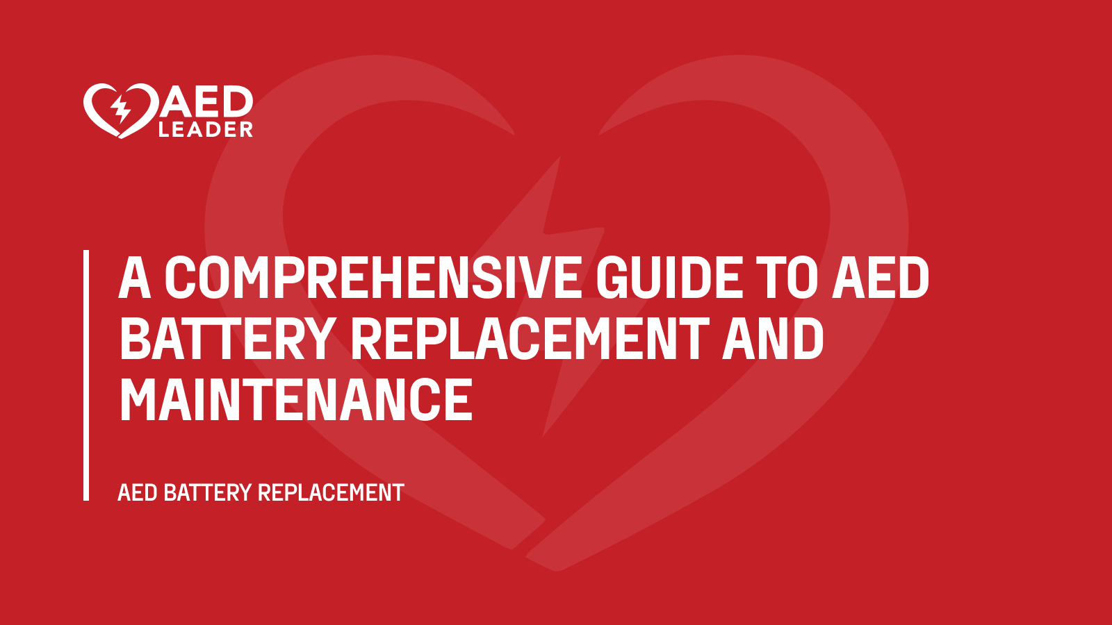 A Comprehensive Guide to AED Battery Replacement and Maintenance