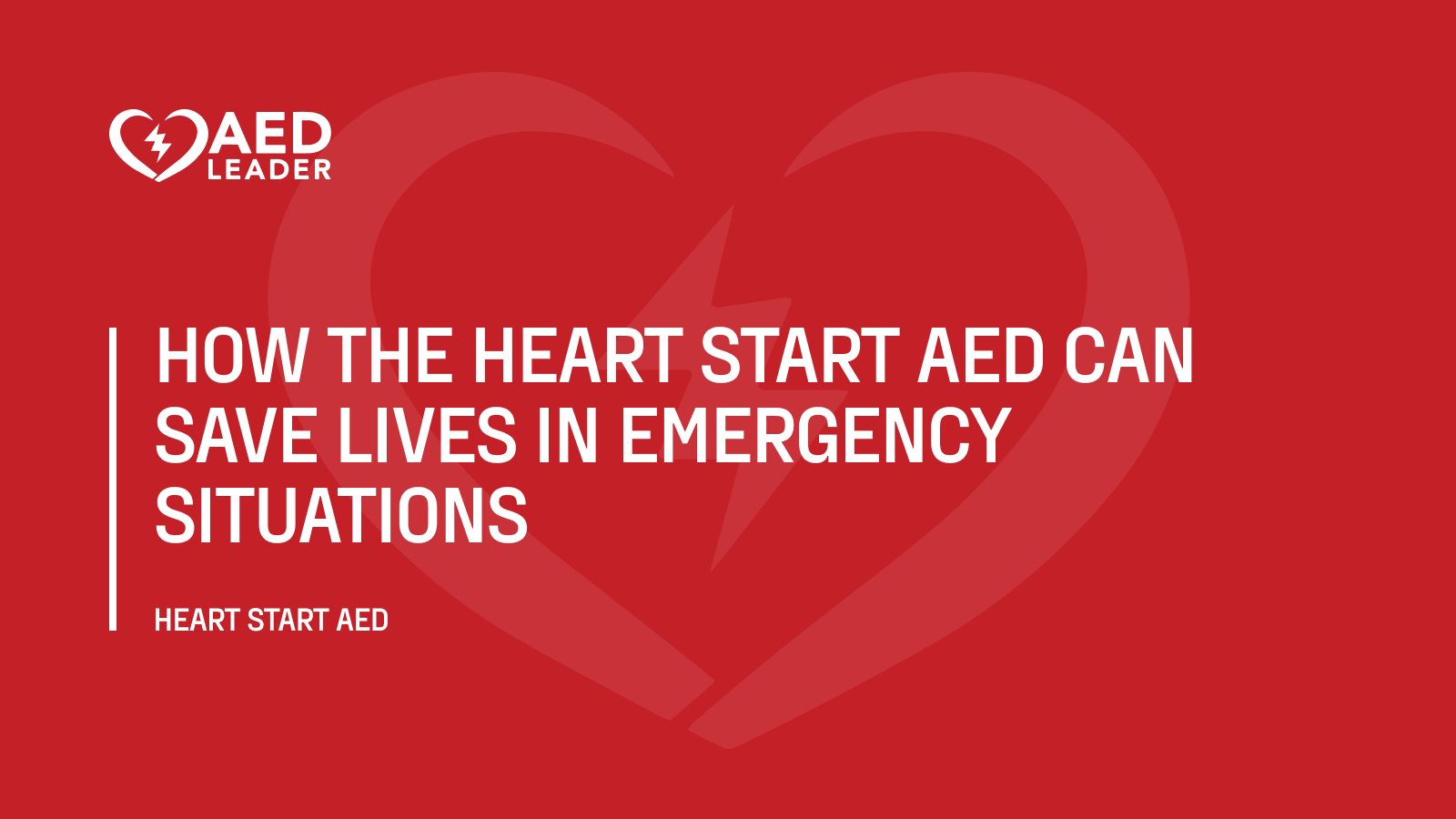 How the Heart Start AED Can Save Lives in Emergency Situations