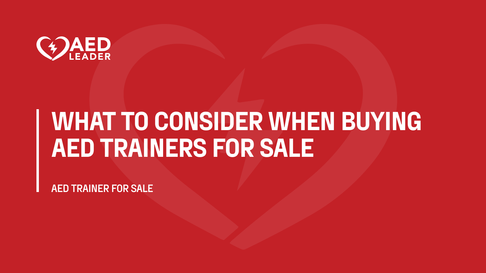 What to Consider When Buying AED Trainers for Sale