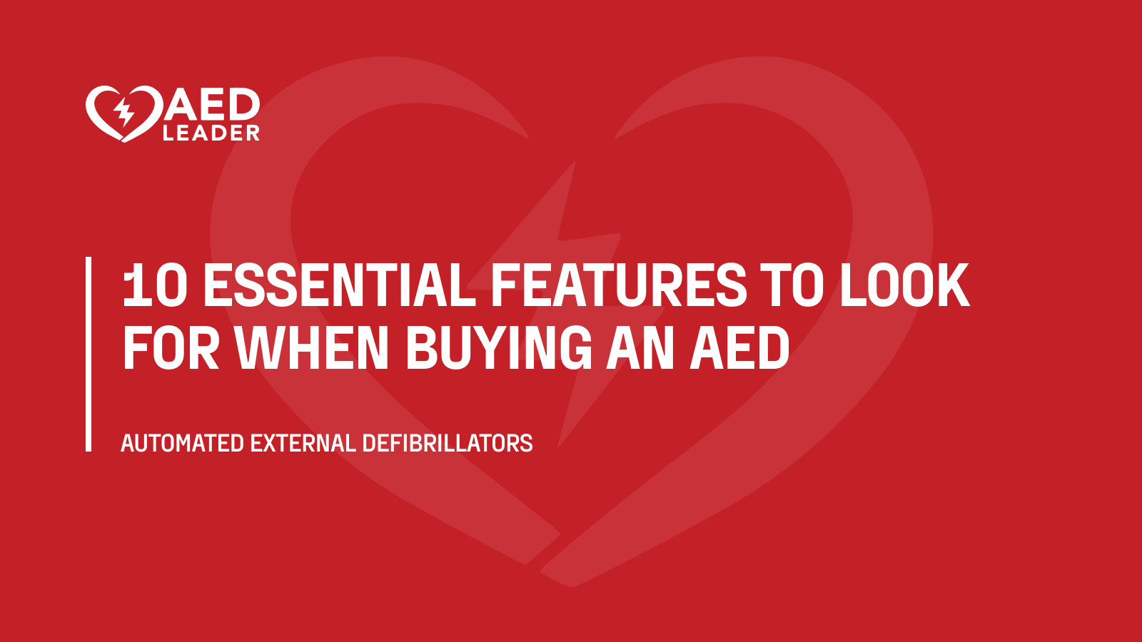 10 Essential Features to Look for When Buying an AED