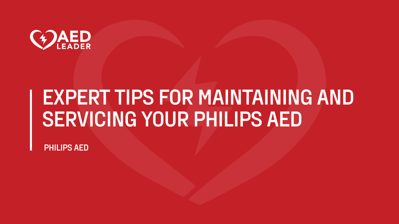 Expert Tips for Maintaining and Servicing Your Philips AED